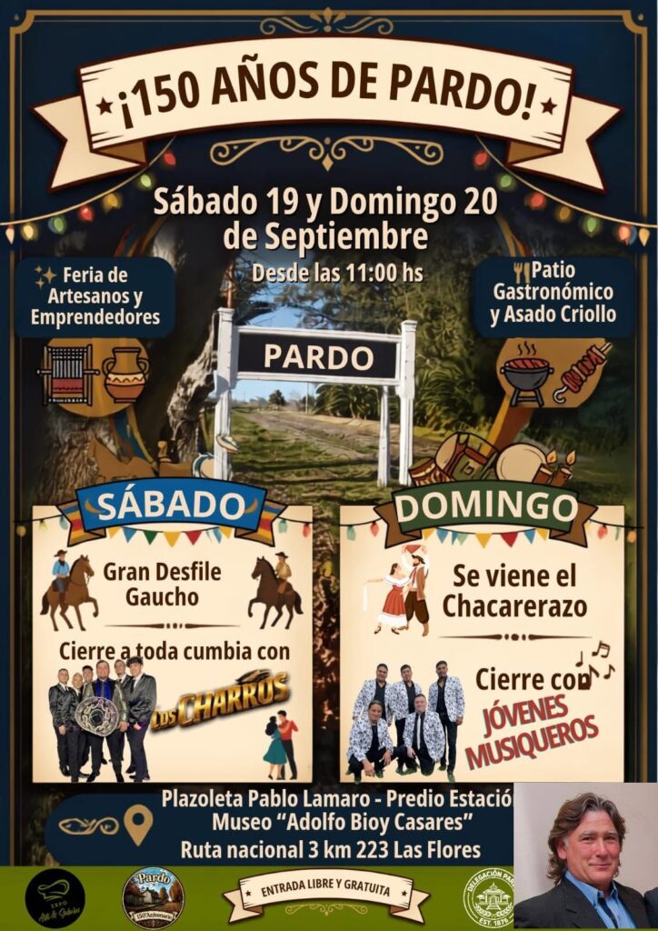 Pardo cumple un siglo y medio y lo festeja con una fiesta gigante los días 19 y 20 de septiembre